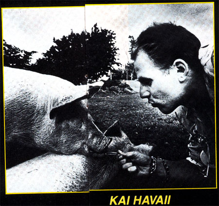Kai Havai mit Schwein