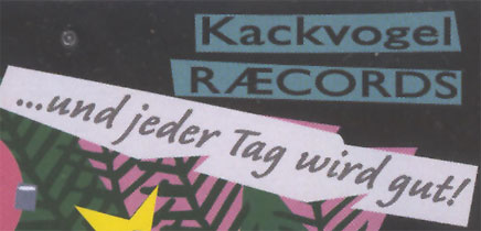 Kackvogel Raecords - Genial